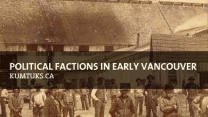 Political Factions in Early British Columbia