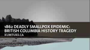 BC’s Deadly Smallpox Epidemic